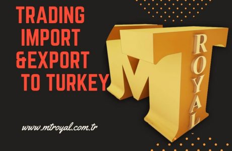 واردات کالا از ترکیه شرکت ام تی رویال